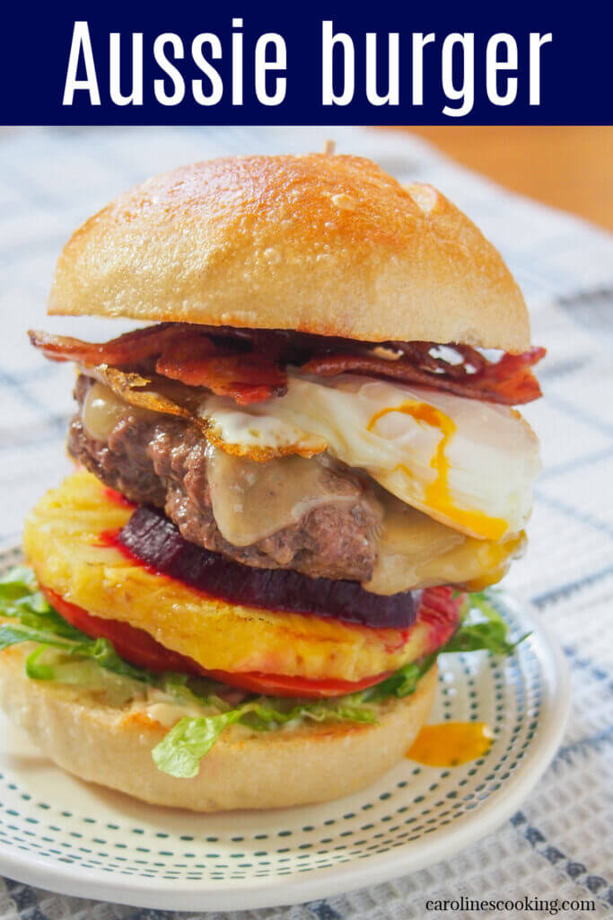 An Aussie burger is one heavily loaded up burger, with everything from bacon to beet and pineapple. But despite it being a tricky mouthful, it's also one stack of deliciousness. Definitely worth indulging on now and then!