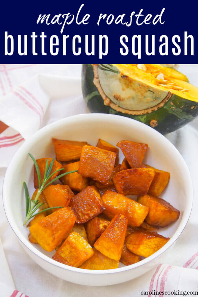 Maple roasted buttercup squash is so easy to prepare and has such fantastic flavor. A perfect side to any meal, it's comforting and delicious.