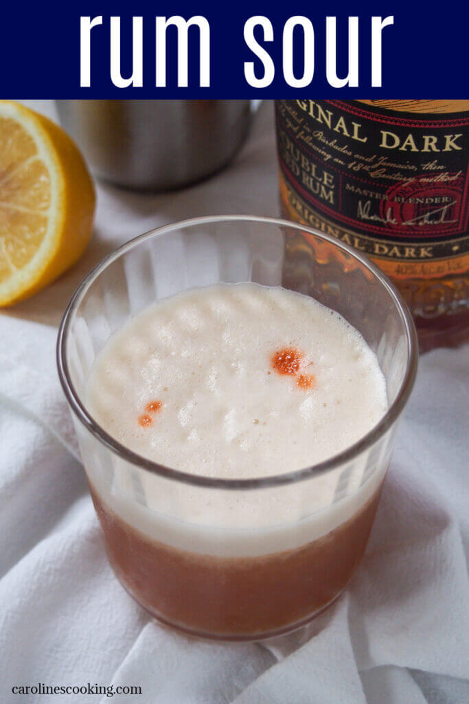 This rum sour is a tasty take on the sour cocktail with depth from dark rum and a lovely tart balance. Easy to make and great for sipping.